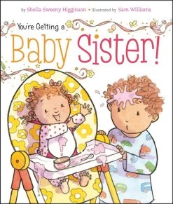 You're Getting A Baby Sister!